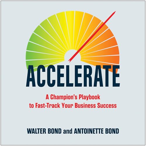 Accelerate By Walter Bond, Antoinette Bond